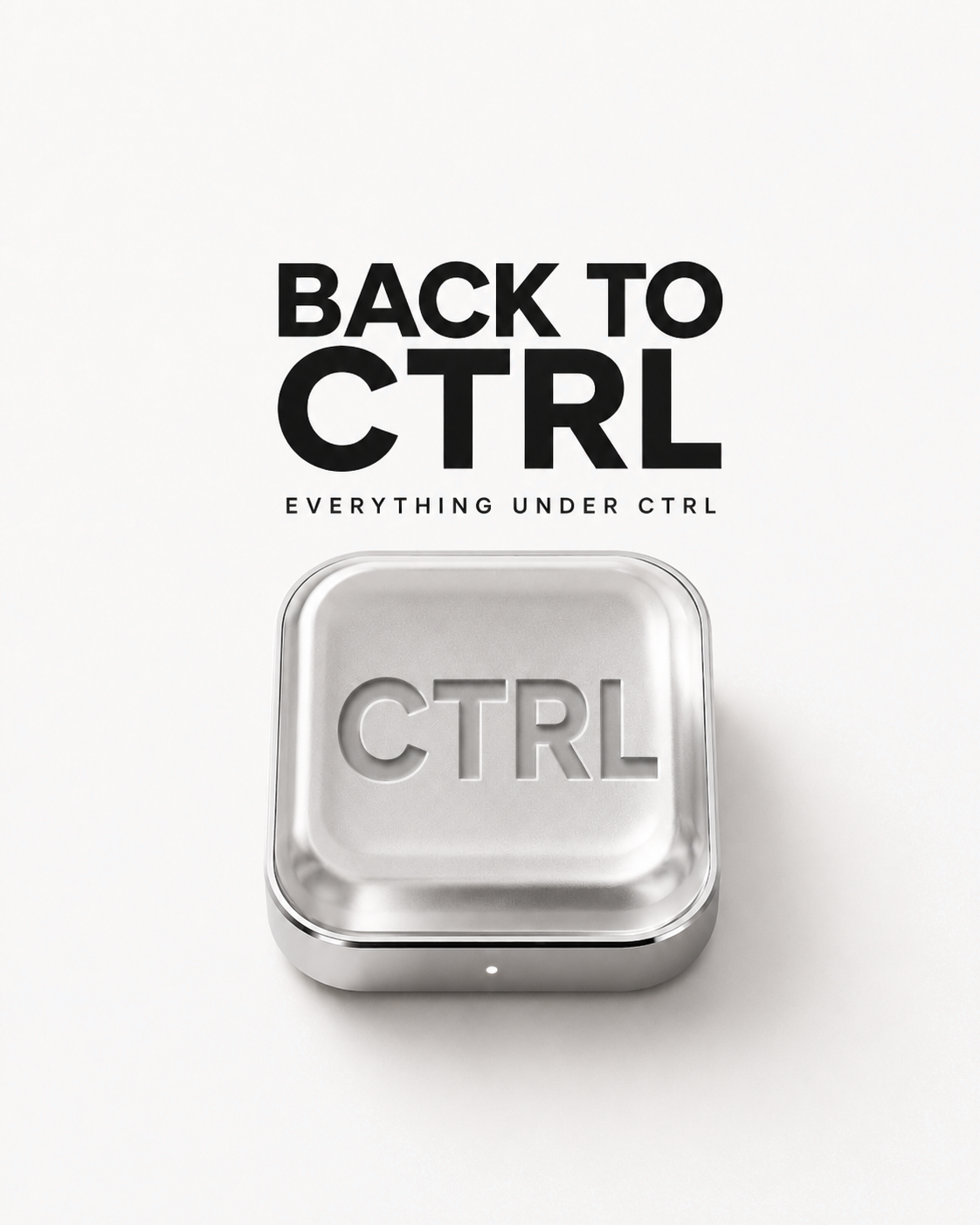 Back to Ctrl — stainless steel hero